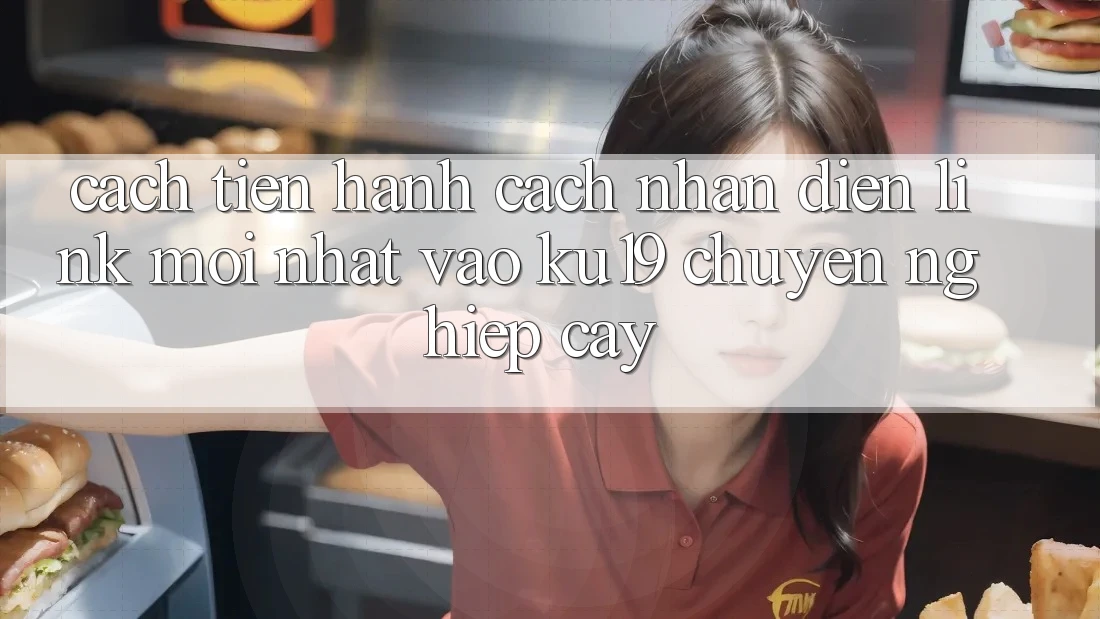 Cách tiến hành Cách Nhận Diện Link Mới Nhất Vào ku19 Chuyên nghiệp cậy Cách tiến hành Cách Nhận Diện Link Mới Nhất Vào ku19 Chuyên nghiệp cậy
