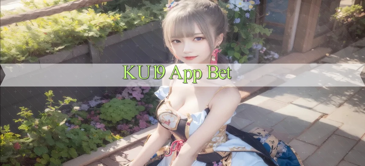 ku19 app bet